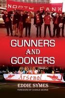 Gunners And Gooners 1914078756 Book Cover