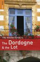 The Rough Guide to Dordogne and the Lot 3 (Rough Guide Travel Guides) 1858286662 Book Cover