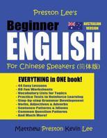 Preston Lee's Beginner English for Chinese Speakers (Australian) 1985895498 Book Cover