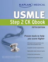 Kaplan Medical USMLE Step 2 CK Qbook 1609782267 Book Cover