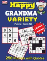 Happy GRANDAMA: VARIETY Puzzle Book #3 (250 brain boosting puzzles with smart quotes) 1979024669 Book Cover