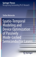 Spatio-Temporal Modeling and Device Optimization of Passively Mode-Locked Semiconductor Lasers 3030962474 Book Cover