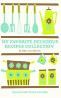 My Favorite Delicious Recipes Collection 1630221082 Book Cover