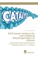 ZrO2-based catalysts for non-oxidative dehydrogenation of alkanes 6202322640 Book Cover