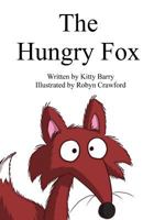 The Hungry Fox 1503117731 Book Cover