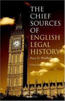 Chief Sources of English Legal History (Burt Franklin Bibliography and Reference Series,) 1587980797 Book Cover