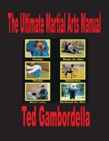 The Ultimate Martial Arts Manual 1441437746 Book Cover