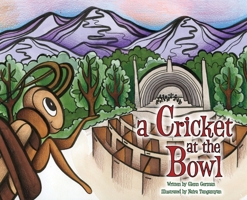 A Cricket at the Bowl 1638370176 Book Cover