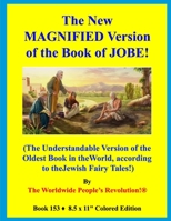 The New MAGNIFIED Version of the Book of JOBE!: B08XYNH4LT Book Cover