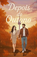 DEPOIS DO OUTONO (Portuguese Edition) B0GKXX3LLP Book Cover