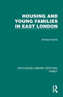 Housing and Young Families in East London 1032542373 Book Cover