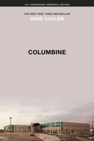 Columbine 25th Anniversary Memorial Edition 1538766841 Book Cover