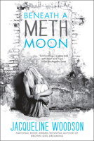 Beneath a Meth Moon 0142423920 Book Cover