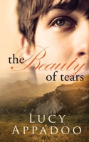 The Beauty of Tears 1533653275 Book Cover
