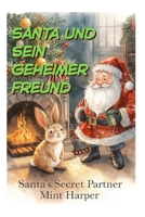 Santa und sein geheimer Freund (German Edition) B0FXRBJRBV Book Cover
