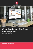 Criação de um PMO em sua empresa (Portuguese Edition) 6206116700 Book Cover