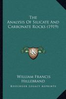 The Analysis of Silicate and Carbonate Rocks, Issues 697-701 1179926080 Book Cover
