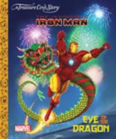 Treasure Cove Stories - The Invincible Iron Man - Eye of the Dragon 1911460730 Book Cover