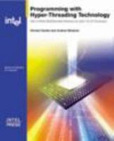 Programming with Hyper-Threading Technology: How to Write Multithreaded Software for Intel IA-32 Processors (Engineer to Engineer series) 0971786143 Book Cover