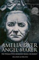 Amelia Dyer: Angel Maker 0233003169 Book Cover