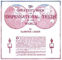 The Greatest Book on "Dispensational Truth" in the World B00735K8WK Book Cover
