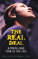 The Real Deal: A Spiritual Guide for Black Teen Girls 0817014586 Book Cover
