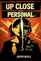 Up Close and Personal B0HFTXYJM2 Book Cover
