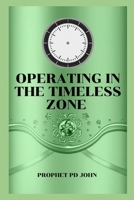 Operating in the Timeless Zone B0CRYJ48RL Book Cover