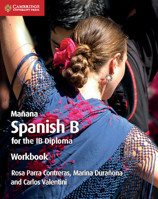 Ma�ana Workbook: Spanish B for the Ib Diploma 1108440622 Book Cover