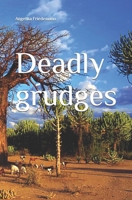 Deadly grudges B0CKY93P9D Book Cover