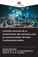 Contrôle sécurisé de la transmission des données pour la communication 5G dans l'automobile mobile 6205933454 Book Cover