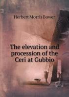 Elevation and Procession of the Ceri at Gubbio 1022182064 Book Cover