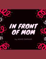 In Front of Mom 1070433179 Book Cover