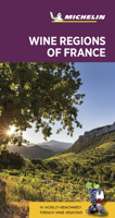 Michelin Green Guide Wine Regions of France 2067181963 Book Cover