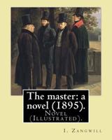 The master: a novel 1517784638 Book Cover