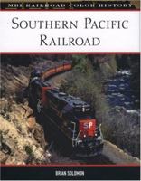 Southern Pacific Railroad (MBI Railroad Color History) 0760306141 Book Cover