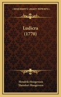 Ludicra (1770) 1141768755 Book Cover