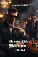Die roten Fäden der Macht (MAFIA) (German Edition) 9966880909 Book Cover