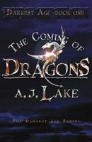 The Coming of Dragons 1582349029 Book Cover