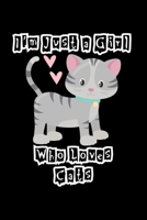 I'm Just a Girl Who Loves Cats: Cats Notebook Journal Or Notepad For Girls Cute Cats Lovers Gift For Girls (Lined, 6 x 9) 1673178138 Book Cover