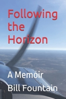 Following the Horizon: A Memoir B0HH7H6XZ8 Book Cover