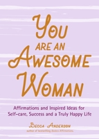 You Are an Awesome Woman 1642501107 Book Cover