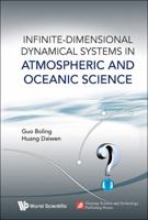 Infinite-Dimensional Dynamical Systems in Atmospheric and Oceanic Science 9814590371 Book Cover