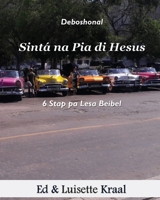 Sinta na Pia di Hesus: Devoshonal 6 Stap pa Lesa Beibel Hende Homber Cuba 1087867827 Book Cover