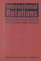 International Relations: From the Cold War to the Globalized World 1588260747 Book Cover
