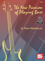 New Passion of Playing Bass 0786697830 Book Cover