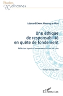 Une éthique de responsabilité en quête de fondement: Réflexion à partir d'un contexte africain de crise (Études Africaines) (French Edition) 2343151806 Book Cover