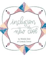Inclusion is the New Cool 1730981321 Book Cover