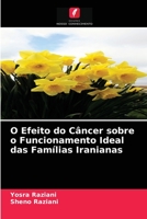 O Efeito do Câncer sobre o Funcionamento Ideal das Famílias Iranianas 6203608777 Book Cover