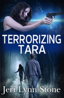 Terrorizing Tara 0578773422 Book Cover
